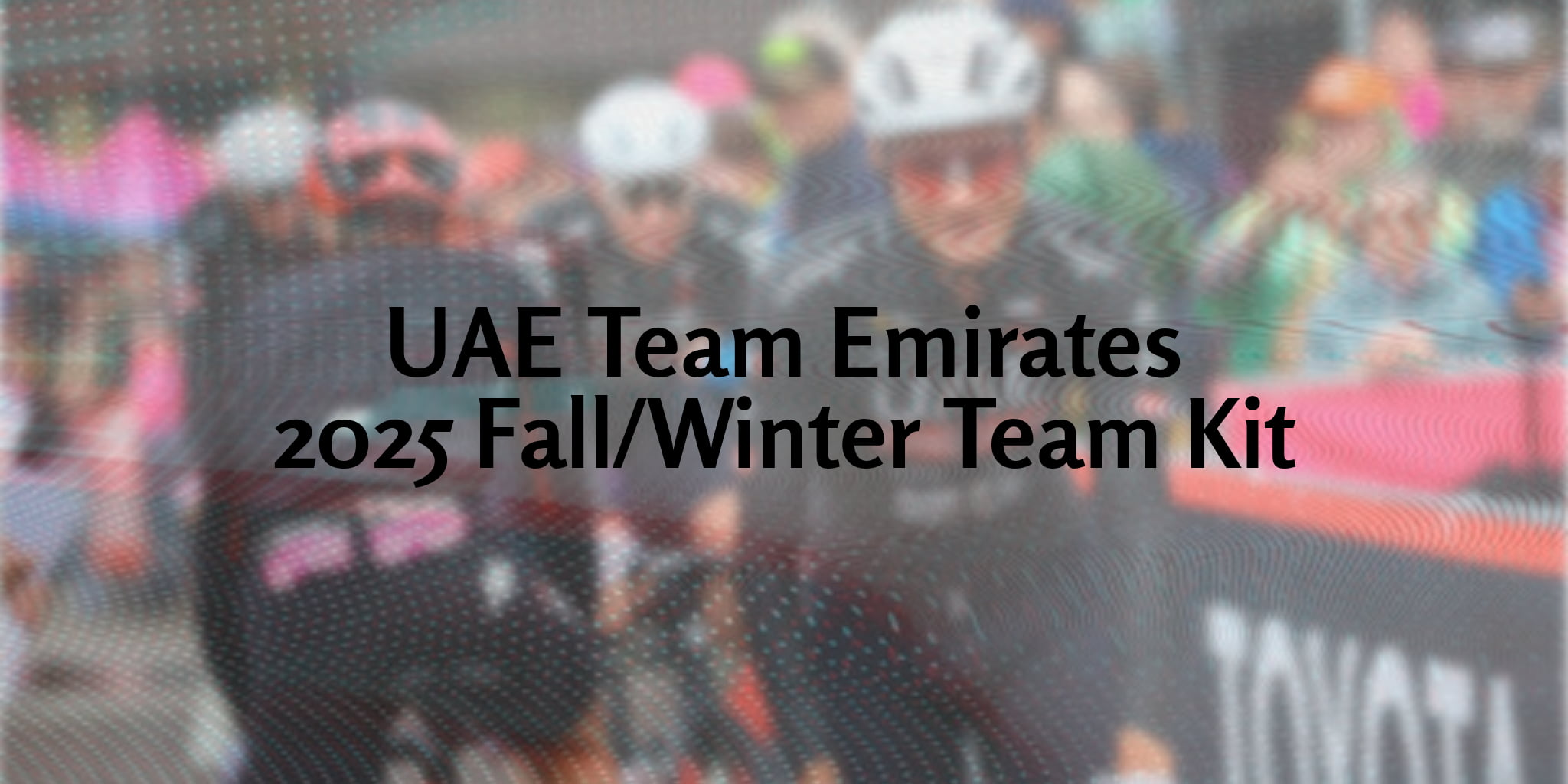 UAE Team Emirates 2025FW